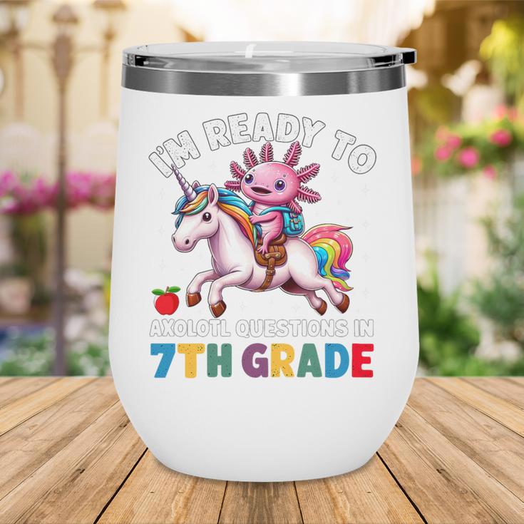 I'm Ready To Axolotl Questions In 7th Grade Back To School Premium Tri-Blend Wine Tumbler