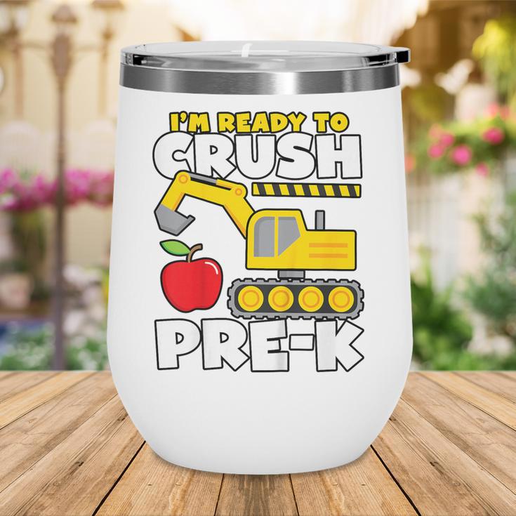 I'm Ready To Crush Pre-K Excavator Back To School Boys Wine Tumbler I'm Ready To Crush Pre-K Excavator Back To School Boys Wine Tumbler