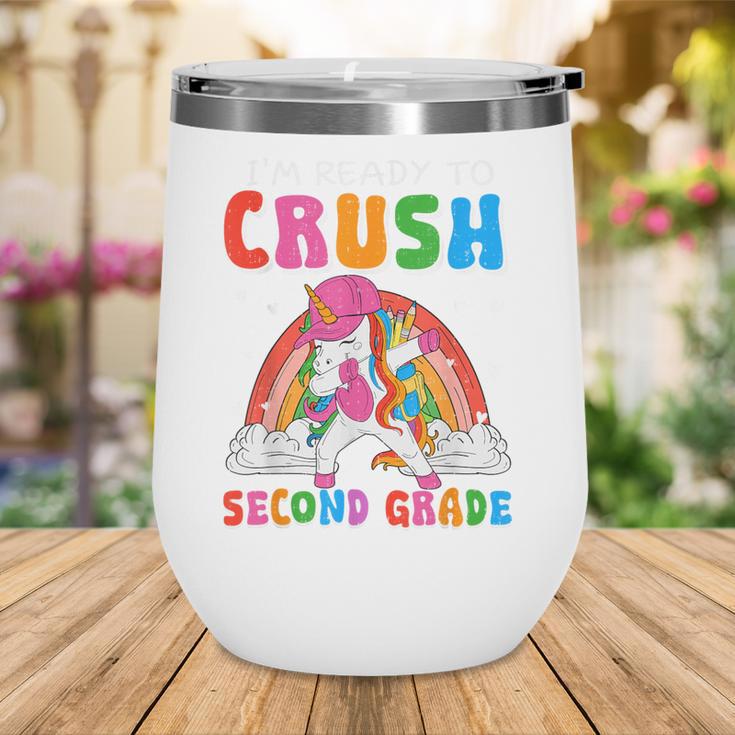 I'm Ready To Crush Second Grade Unicorn Back To School Girls Wine Tumbler I'm Ready To Crush Second Grade Unicorn Back To School Girls Wine Tumbler