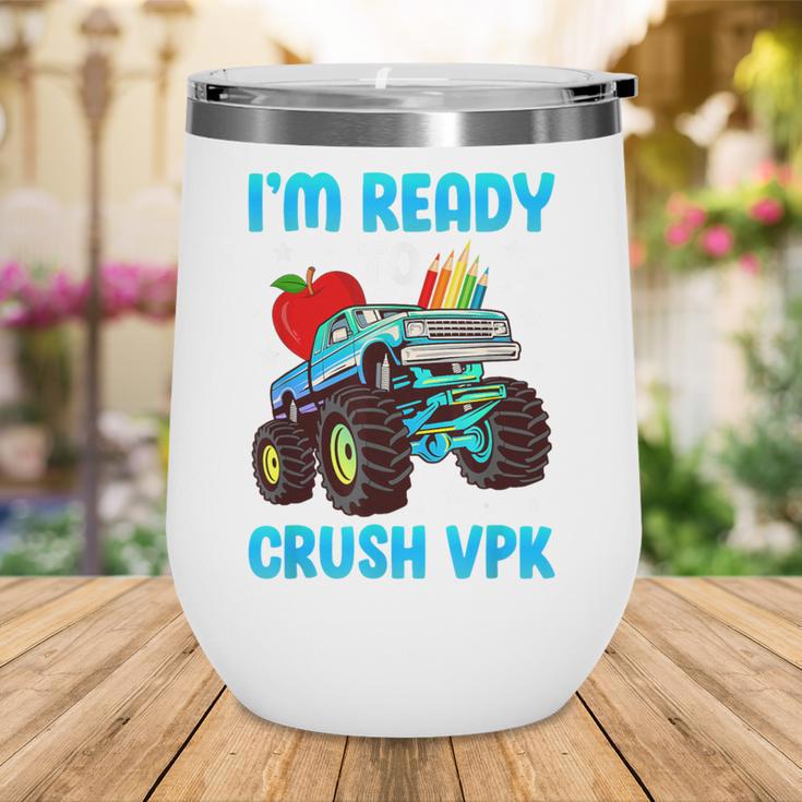 I'm Ready To Crush VPK First Day Of VPK Back To School VPK Wine Tumbler I'm Ready To Crush VPK First Day Of VPK Back To School VPK Wine Tumbler