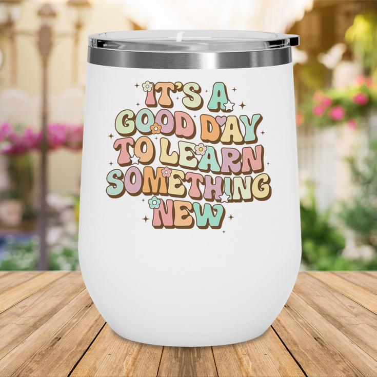 It's A Good Day To Learn Something New Retro Back To School Premium Tri-Blend Wine Tumbler It's A Good Day To Learn Something New Retro Back To School Premium Tri-Blend Wine Tumbler