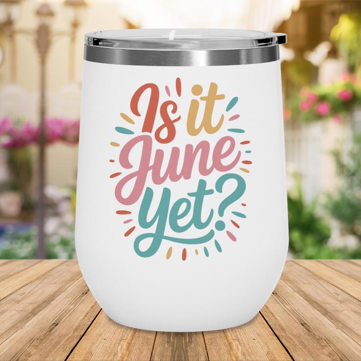 Is It June Yet Back To School Student Groovy Kids Premium Tri-Blend Wine Tumbler Is It June Yet Back To School Student Groovy Kids Premium Tri-Blend Wine Tumbler