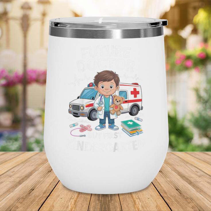 Kids Future Doctor Kindergarten Student Back To School Boy Kids Wine Tumbler Kids Future Doctor Kindergarten Student Back To School Boy Kids Wine Tumbler