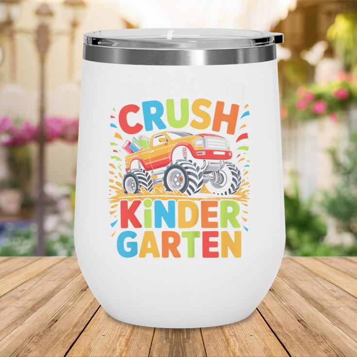 Kids I'm Ready To Crush Kindergarten Shirt Back To School Boy Wine Tumbler Kids I'm Ready To Crush Kindergarten Shirt Back To School Boy Wine Tumbler