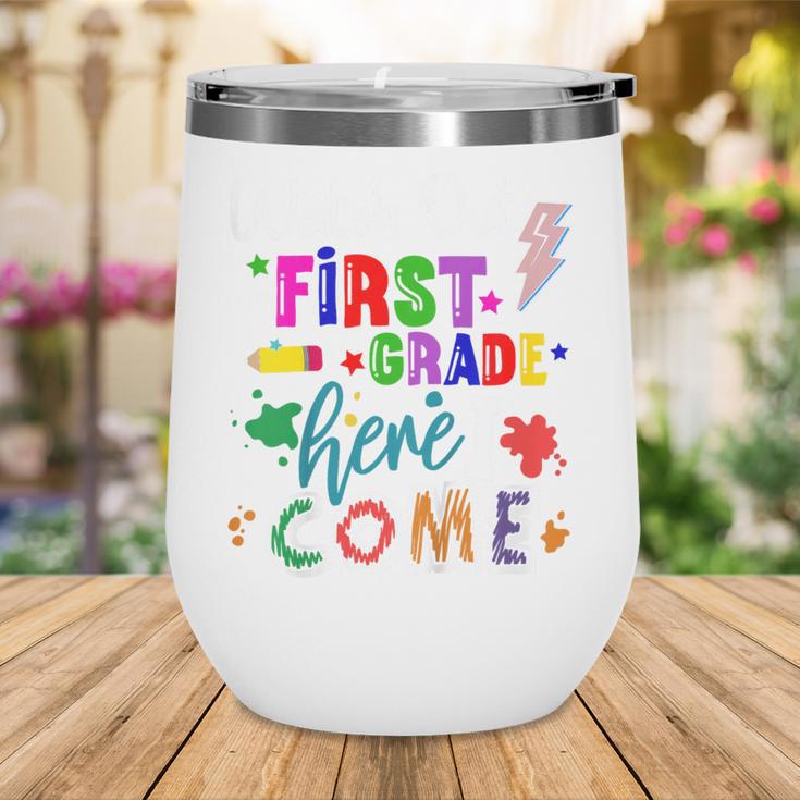Kids Watch Out First Grade Here I Come 1st Grade Back To School Wine Tumbler Kids Watch Out First Grade Here I Come 1st Grade Back To School Wine Tumbler