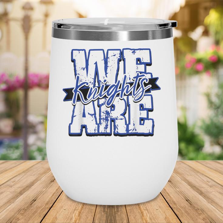 We Are Knights Back To School Spirit B Wine Tumbler We Are Knights Back To School Spirit B Wine Tumbler