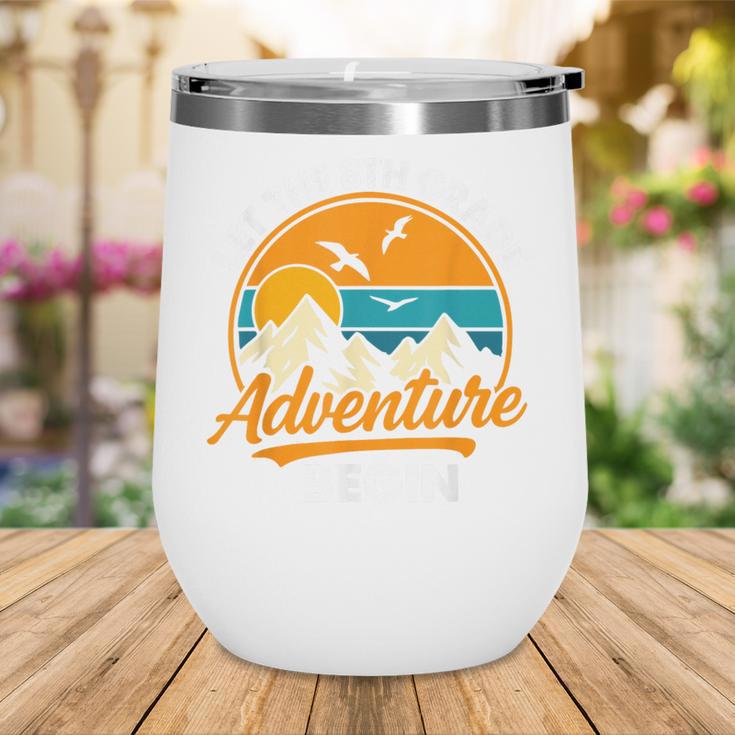 Let The 8th Grade Adventure Begin Back To School Wine Tumbler