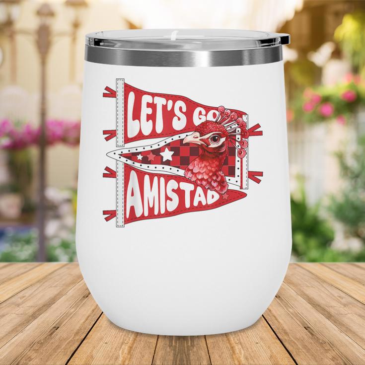 Let's Go Amistad Friendship Back To School Spirit Wine Tumbler Let's Go Amistad Friendship Back To School Spirit Wine Tumbler