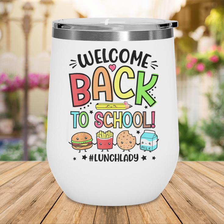 Lunch Lady Welcome Back To School 1st Day Of School Wine Tumbler Lunch Lady Welcome Back To School 1st Day Of School Wine Tumbler