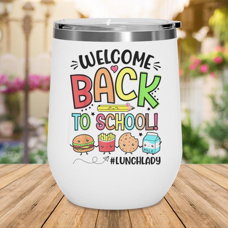 Lunch Lady Welcome Back To School First Day Of School Wine Tumbler Lunch Lady Welcome Back To School First Day Of School Wine Tumbler