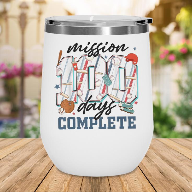 Mission 100 Days Complete Baseball 100th Day Of School Boys Wine Tumbler