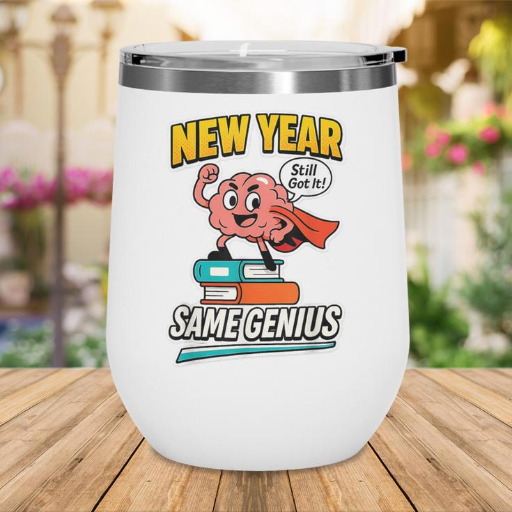 New Year Same Genius Confident Back To School Vibe Wine Tumbler New Year Same Genius Confident Back To School Vibe Wine Tumbler