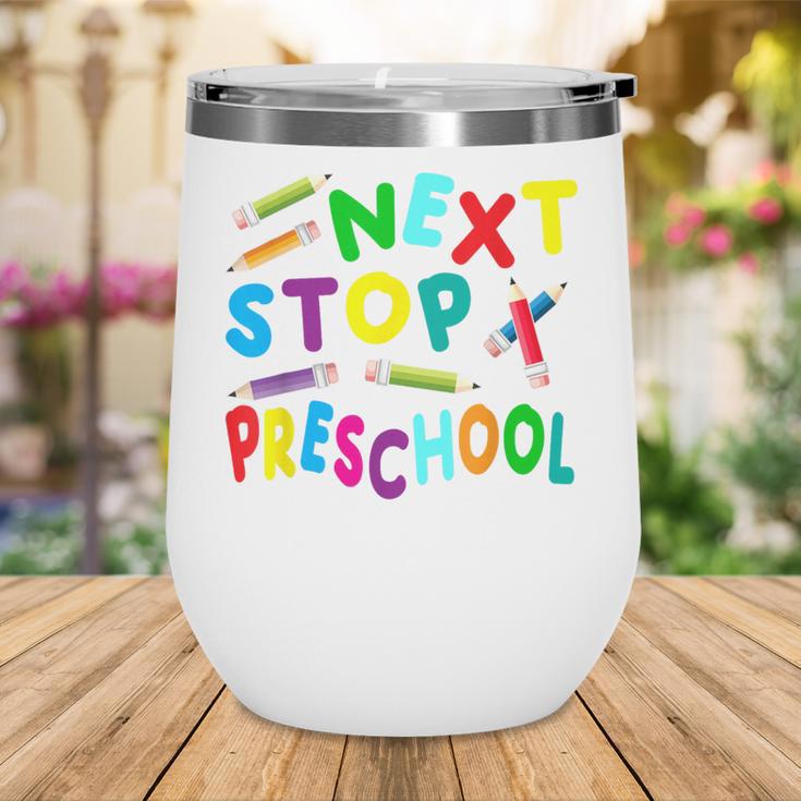 Next Stop Preschool Preschool Back To School 2024 Wine Tumbler Next Stop Preschool Preschool Back To School 2024 Wine Tumbler