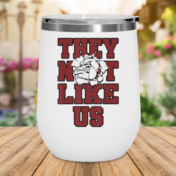 Not Like Bulldog Back To School Spirit M Wine Tumbler