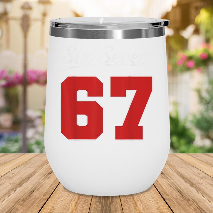 Number 67 Numbered Six Seven Baseball Jersey Style Team 67 Wine Tumbler Number 67 Numbered Six Seven Baseball Jersey Style Team 67 Wine Tumbler