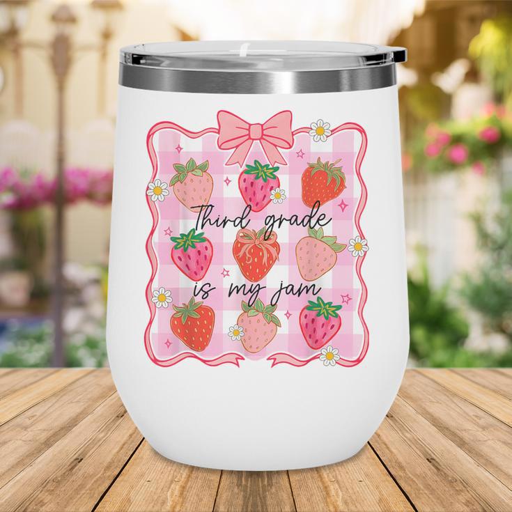 Preppy Back To School 3rd Grade Is My Jam Strawberry Bow Wine Tumbler Preppy Back To School 3rd Grade Is My Jam Strawberry Bow Wine Tumbler