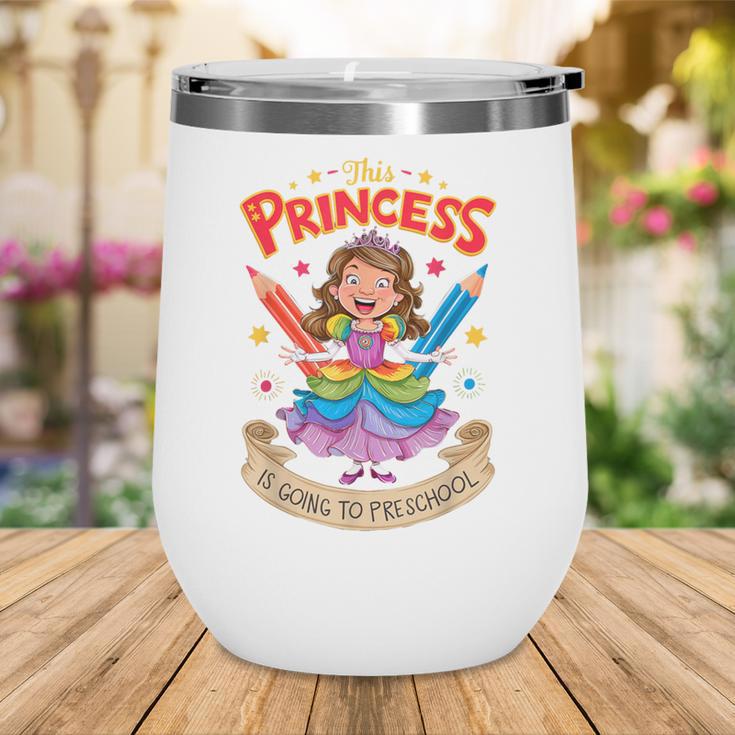 This Princess Is Going To Preschool Back To School Wine Tumbler