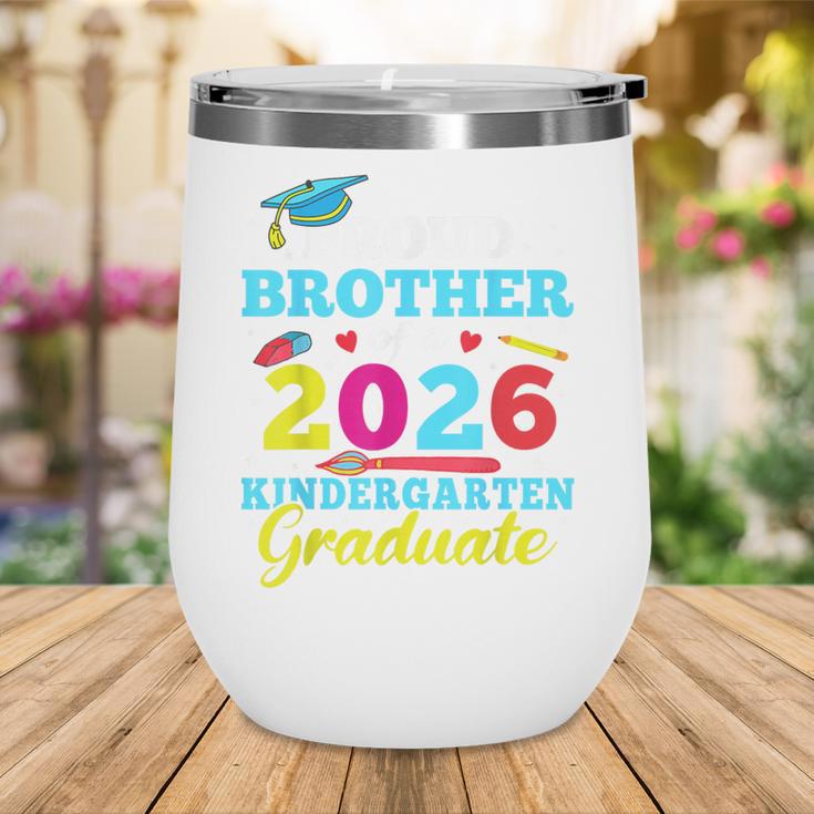 Proud Brother Of 2026 Kindergarten Graduate Back To School Wine Tumbler Proud Brother Of 2026 Kindergarten Graduate Back To School Wine Tumbler