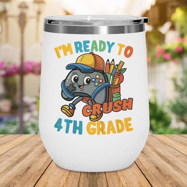 Ready For 4th Grade First Day Back To School Students Wine Tumbler Ready For 4th Grade First Day Back To School Students Wine Tumbler