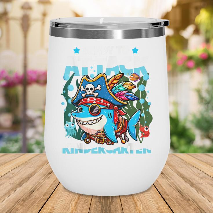 Ready To Attack Kindergarten Pirate Shark Back To School Wine Tumbler Ready To Attack Kindergarten Pirate Shark Back To School Wine Tumbler