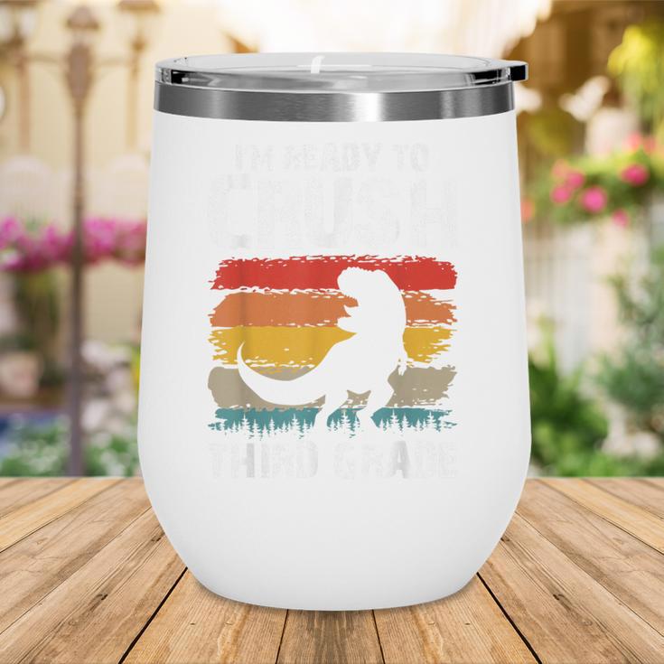 Ready Crush Third 3rd Grade Dinosaur Back To School Boys Wine Tumbler Ready Crush Third 3rd Grade Dinosaur Back To School Boys Wine Tumbler