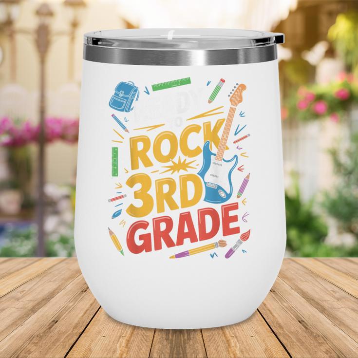 Ready To Rock 3rd Grade Music Back To School Wine Tumbler Ready To Rock 3rd Grade Music Back To School Wine Tumbler