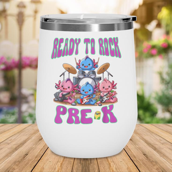 Ready To Rock Pre K Back To School Axolotl Preschool Wine Tumbler Ready To Rock Pre K Back To School Axolotl Preschool Wine Tumbler