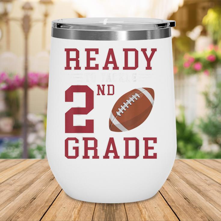 Ready To Tackle 2nd Grade Back To School First Day Of School Wine Tumbler Ready To Tackle 2nd Grade Back To School First Day Of School Wine Tumbler