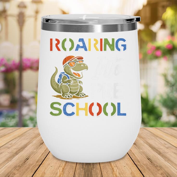 Roaring Into Preschool First Day Back To School Students Wine Tumbler Roaring Into Preschool First Day Back To School Students Wine Tumbler