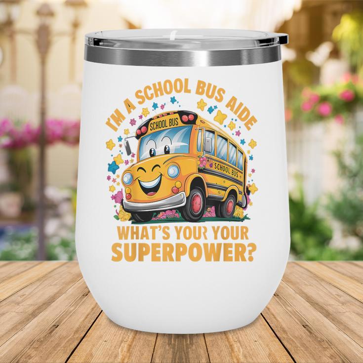 I Am A School Bus Aide Back To School Wine Tumbler I Am A School Bus Aide Back To School Wine Tumbler