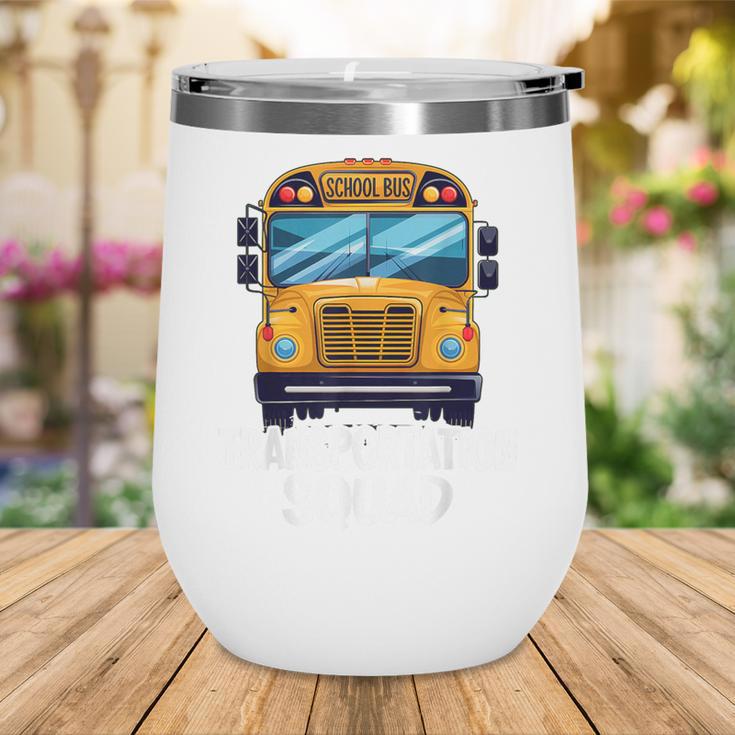 School Bus Driver Back To School Transportation Squad Wine Tumbler