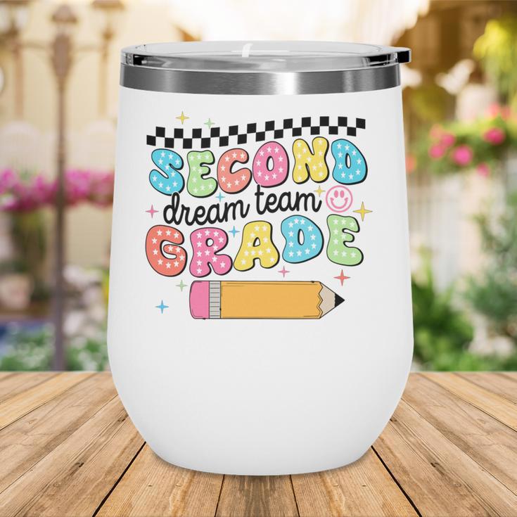 Second Grade Dream Team Back To School First Day Of School Performance Wine Tumbler Second Grade Dream Team Back To School First Day Of School Performance Wine Tumbler