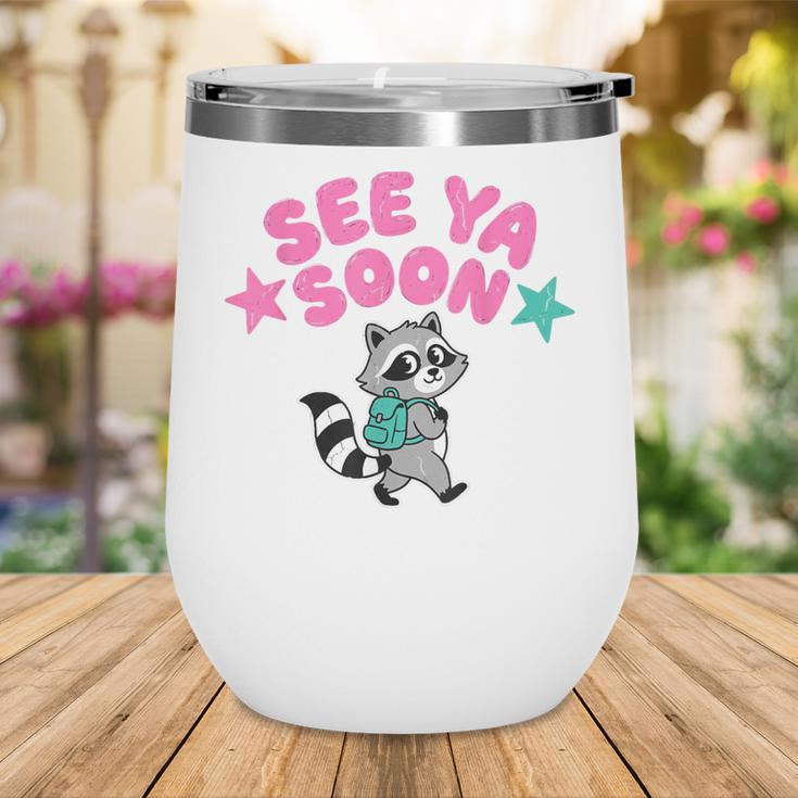 See Ya Soon Summer Cute Raccoon Back To School Kids Student Wine Tumbler