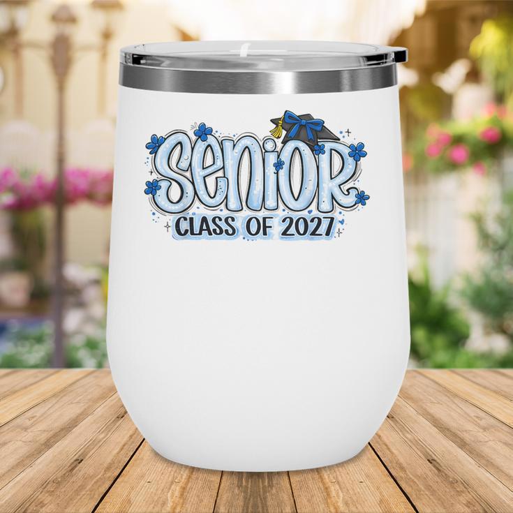 Senior 2027 Blue Girls Class Of 27 Back To School Wine Tumbler Senior 2027 Blue Girls Class Of 27 Back To School Wine Tumbler