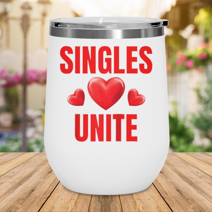 Singles Unite Valentines Day Humor For Singles Raglan Baseball Tee Wine Tumbler Singles Unite Valentines Day Humor For Singles Raglan Baseball Tee Wine Tumbler
