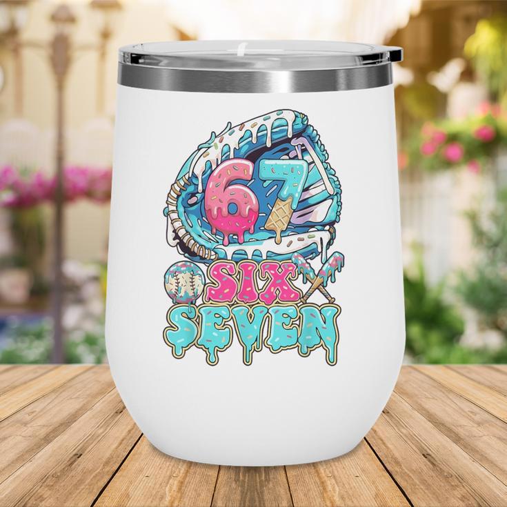 Six Seven 67 Ice Cream Drip Baseball For Boy Kids Youth Wine Tumbler Six Seven 67 Ice Cream Drip Baseball For Boy Kids Youth Wine Tumbler