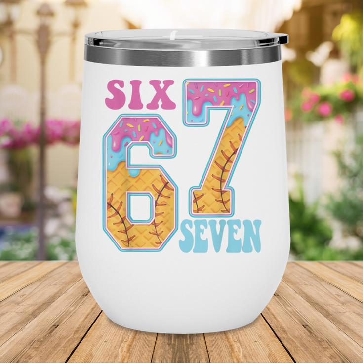 Six Seven Drip Baseball Player Number 67 Or 67th Birthday Wine Tumbler Six Seven Drip Baseball Player Number 67 Or 67th Birthday Wine Tumbler