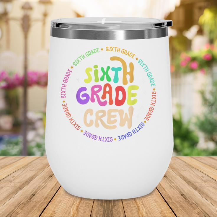 Sixth Grade Crew Back To School 6th Grade Team Wine Tumbler