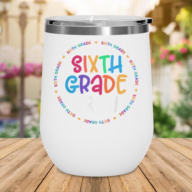 Sixth Grade Crew Back To School Matching Tee For 6th Grade Wine Tumbler Sixth Grade Crew Back To School Matching Tee For 6th Grade Wine Tumbler