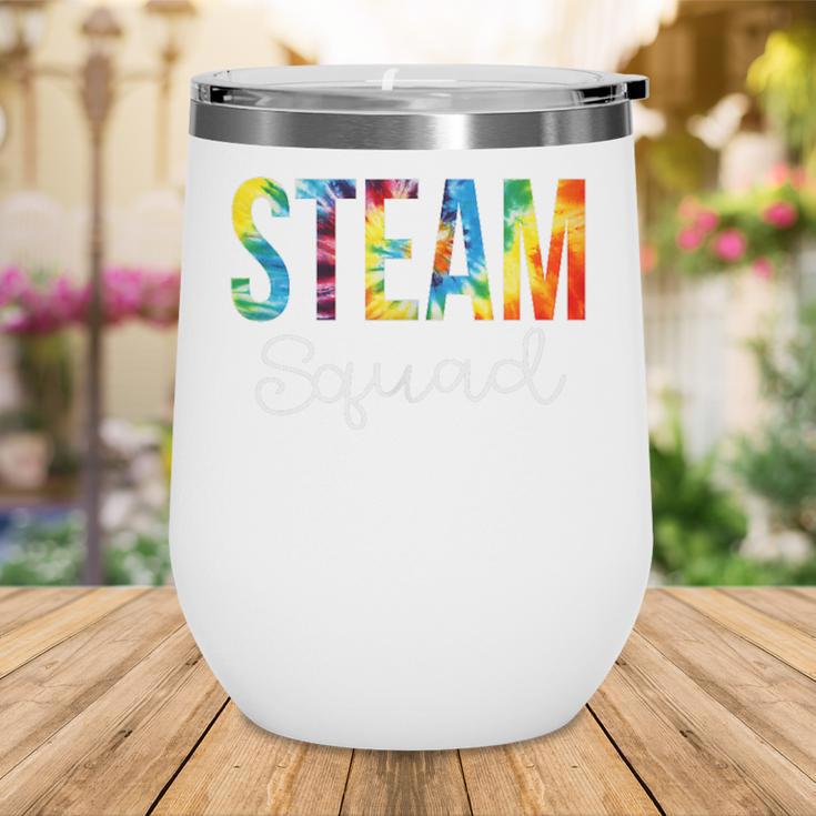 STEAM Squad For Work Tie Dye Back To School Appreciation Day Wine Tumbler STEAM Squad For Work Tie Dye Back To School Appreciation Day Wine Tumbler