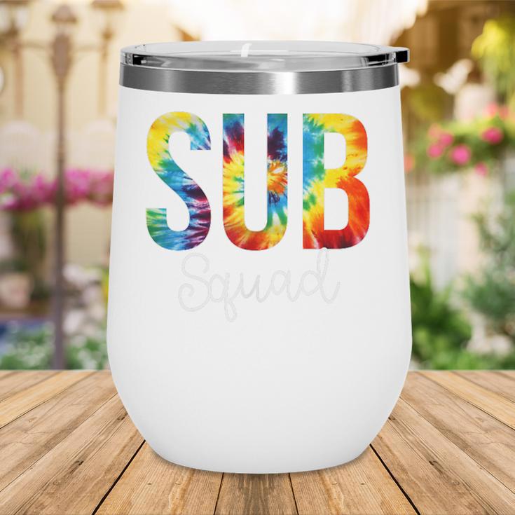 Sub Squad For Work Tie Dye Back To School Appreciation Day Wine Tumbler