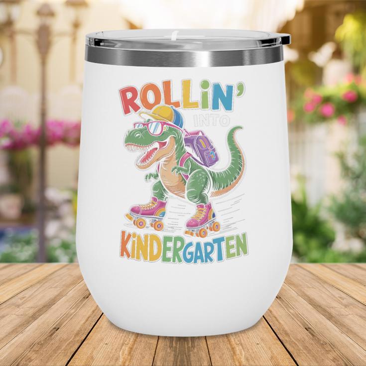 T Rex Rollin Into Kindergarten Back To School First Day Boys Wine Tumbler T Rex Rollin Into Kindergarten Back To School First Day Boys Wine Tumbler