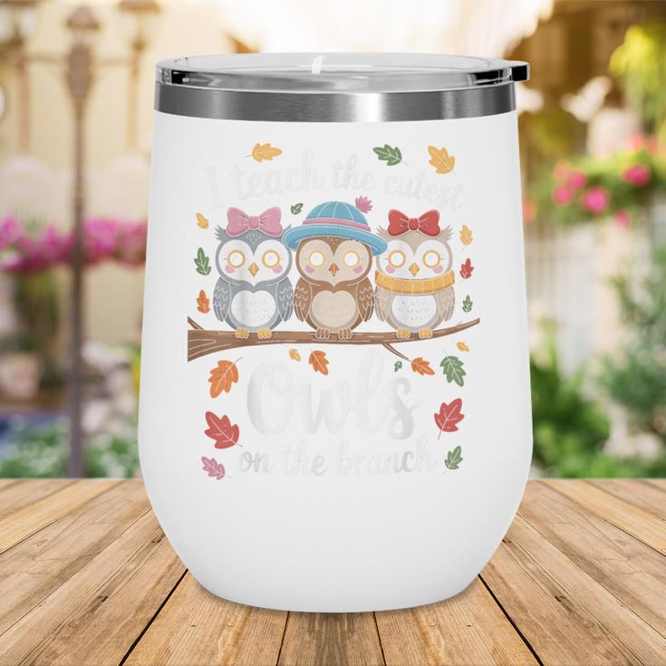 Teaching Owls On The Branch Back To School Wine Tumbler Teaching Owls On The Branch Back To School Wine Tumbler