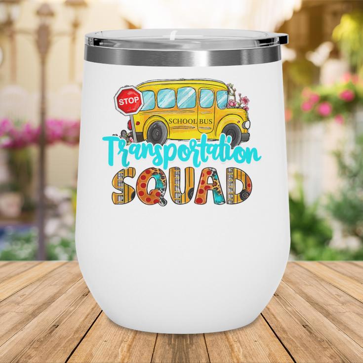 Transportation Squad Bus Driver Back To School Wine Tumbler Transportation Squad Bus Driver Back To School Wine Tumbler