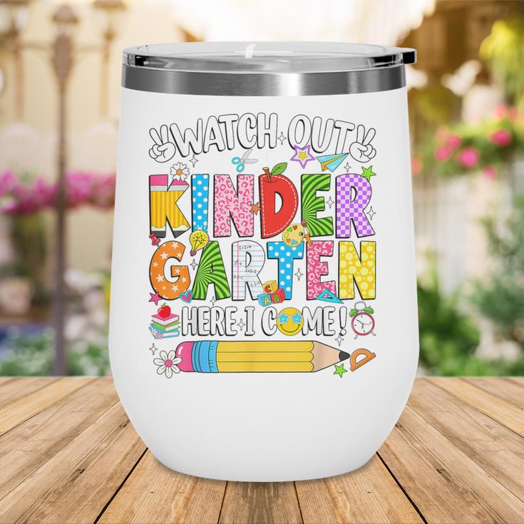 Watch Out Kindergarten Here I Come Back To School Girls Kids Wine Tumbler Watch Out Kindergarten Here I Come Back To School Girls Kids Wine Tumbler