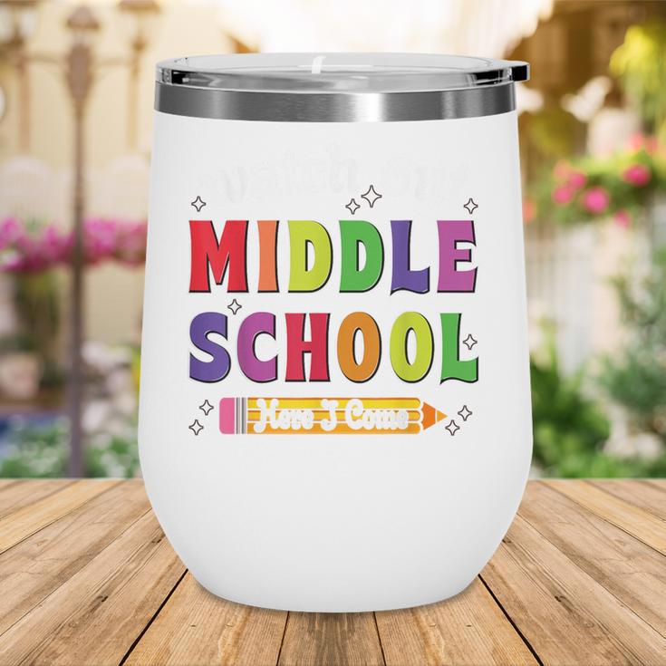 Watch Out Middle School Here I Come Back To School Wine Tumbler