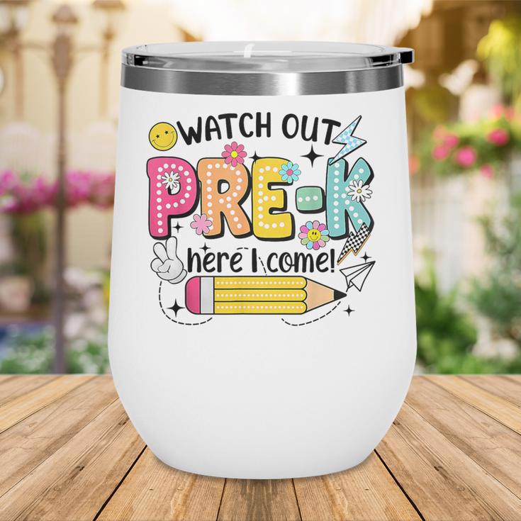 Watch Out Pre-K Here I Come Back To School Pre-K Wine Tumbler