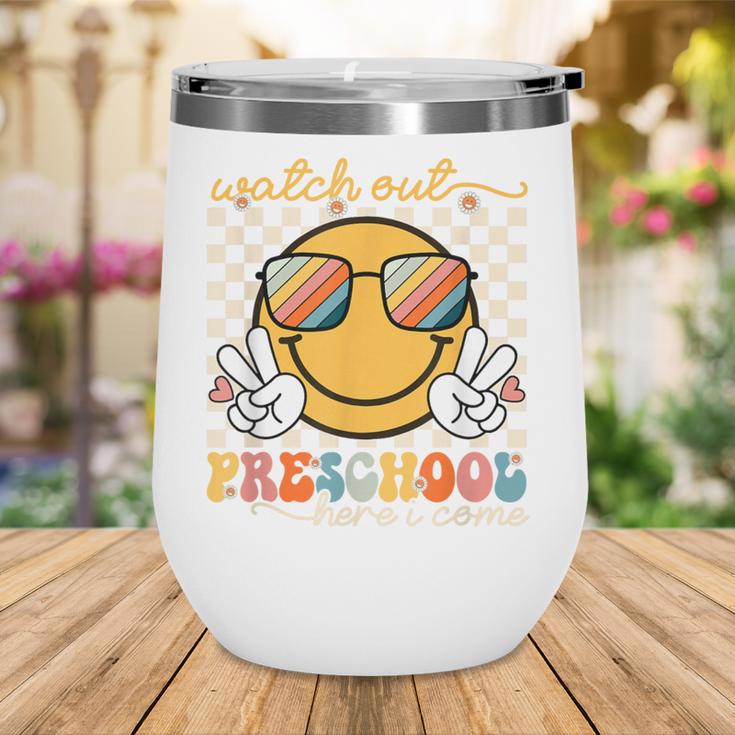 Watch Out Preschool Grade Here I Come Back To School Wine Tumbler Watch Out Preschool Grade Here I Come Back To School Wine Tumbler