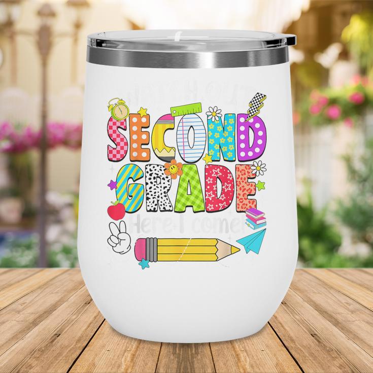 Watch Out Second Grade Here I Come Back To School Boys Girls Wine Tumbler Watch Out Second Grade Here I Come Back To School Boys Girls Wine Tumbler