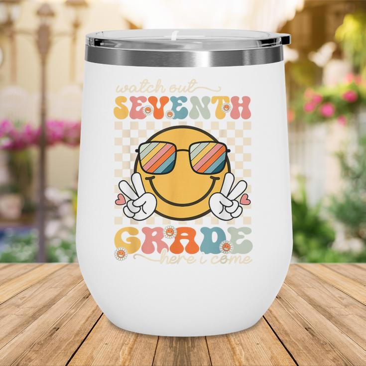 Watch Out Seventh Grade Here I Come Back To School 7th Grade Wine Tumbler Watch Out Seventh Grade Here I Come Back To School 7th Grade Wine Tumbler